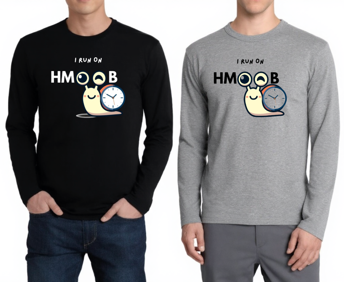 I Run On Hmoob Time     Long-sleeves
