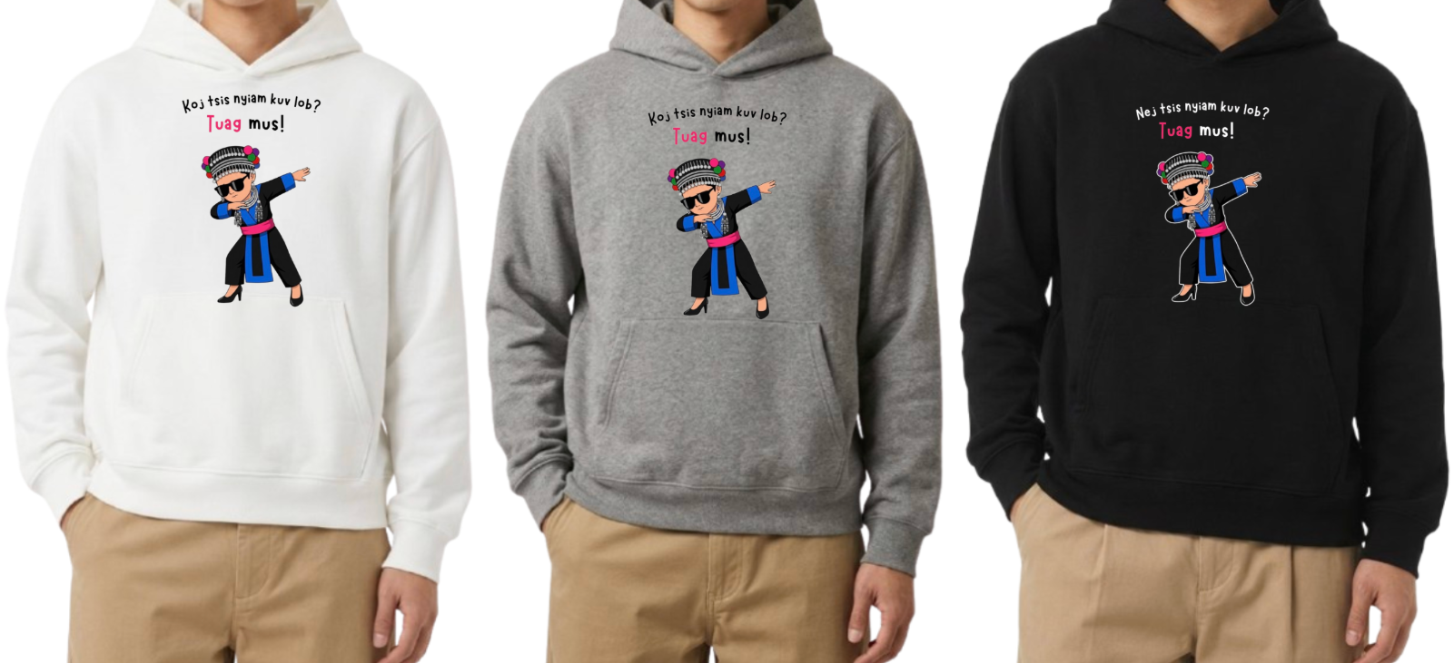 Koj Tsis Nyiam Kuv Lob? Girl Version_Hoodies